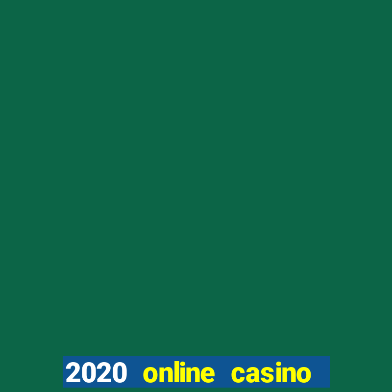 2020 online casino no deposit bonus