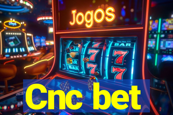 Cnc bet