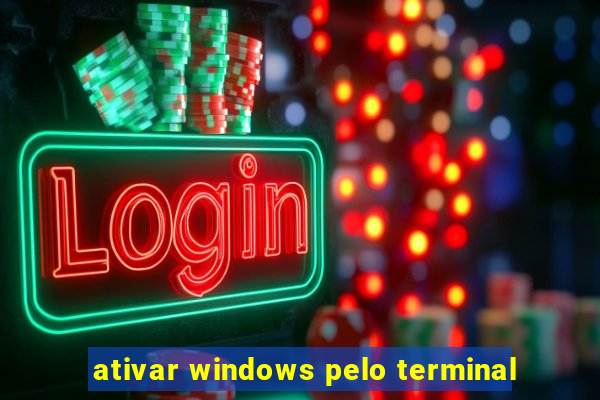 ativar windows pelo terminal