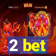 2 bet