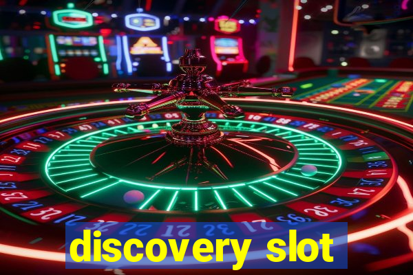 discovery slot