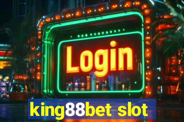 king88bet slot