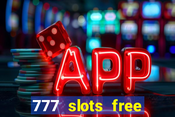 777 slots free vegas slots