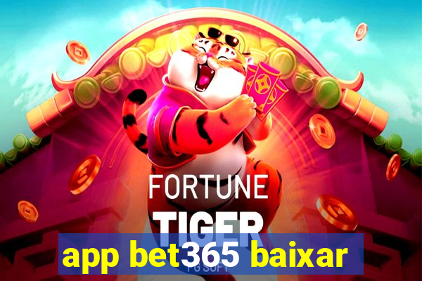 app bet365 baixar