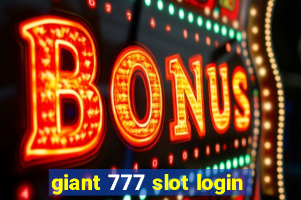 giant 777 slot login