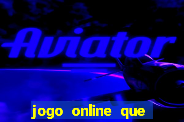 jogo online que ganha dinheiro sem precisar depositar