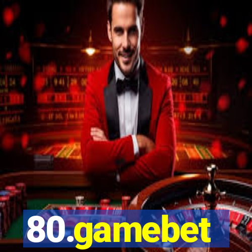 80.gamebet