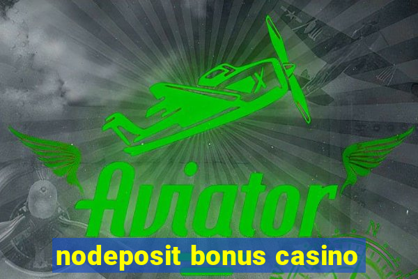 nodeposit bonus casino