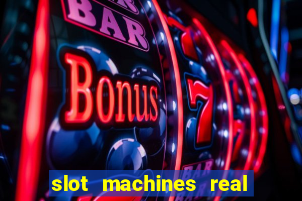 slot machines real money online