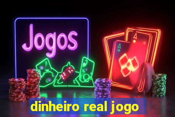 dinheiro real jogo