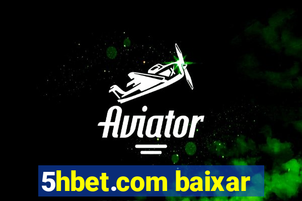 5hbet.com baixar