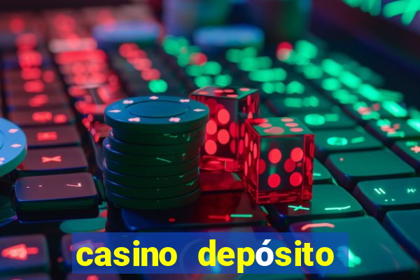 casino depósito mínimo de 5 reais