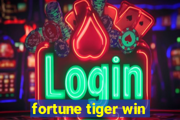 fortune tiger win