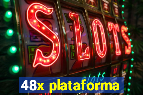 48x plataforma