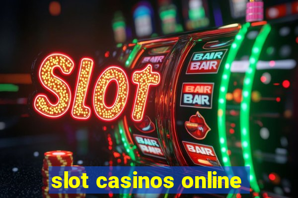 slot casinos online