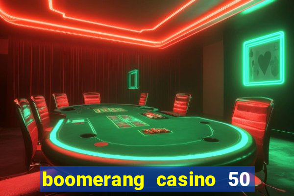 boomerang casino 50 free spins