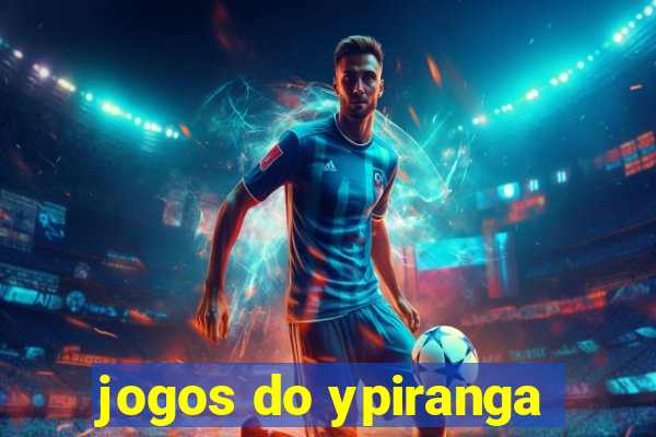 jogos do ypiranga