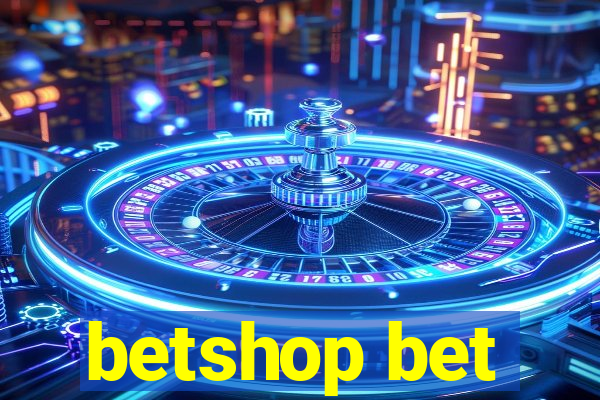 betshop bet