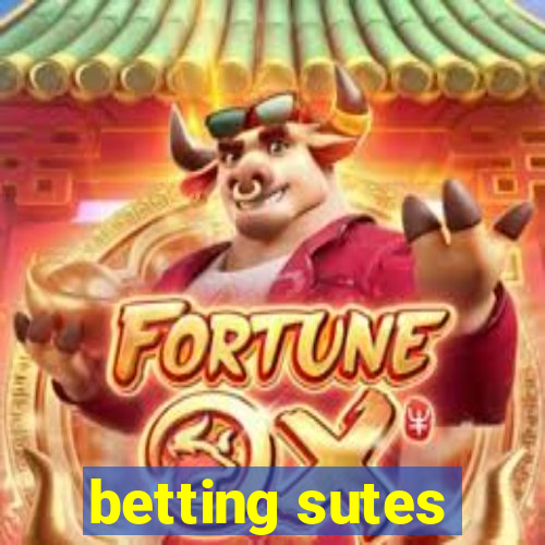 betting sutes