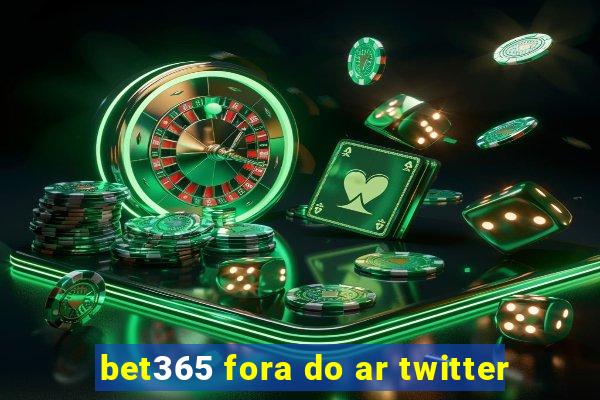 bet365 fora do ar twitter