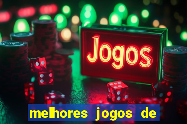 melhores jogos de apostas para ganhar dinheiro