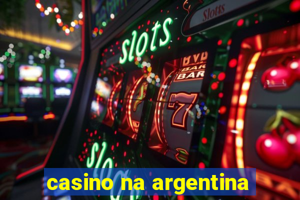 casino na argentina