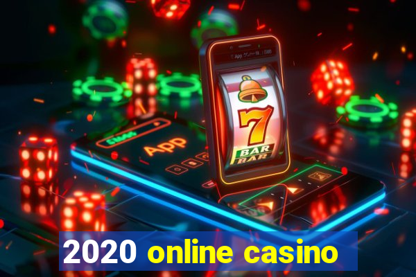 2020 online casino