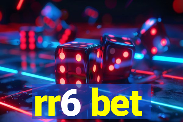 rr6 bet