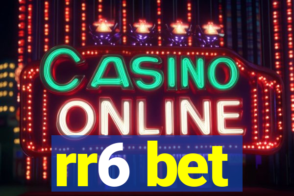 rr6 bet