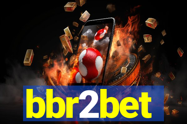 bbr2bet