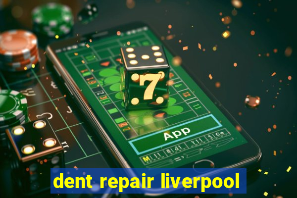 dent repair liverpool