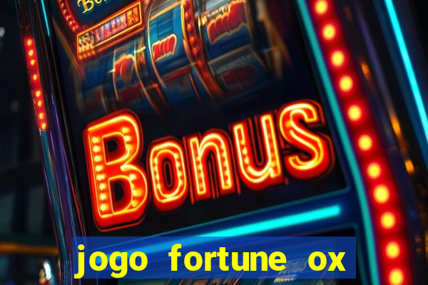 jogo fortune ox demo grátis