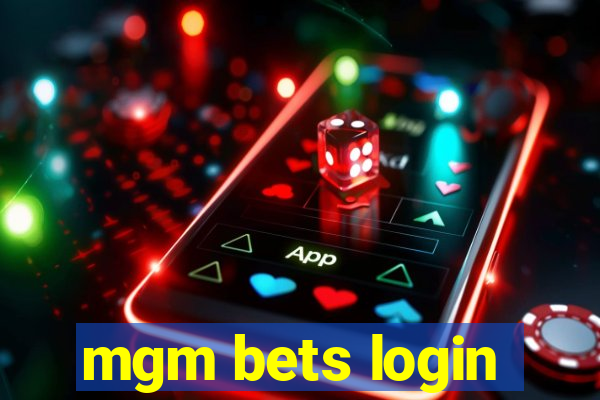 mgm bets login