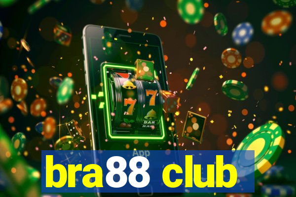 bra88 club