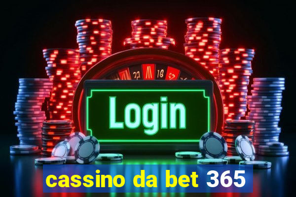 cassino da bet 365