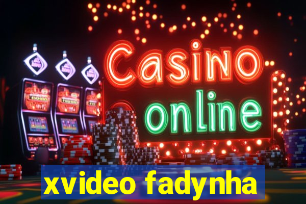 xvideo fadynha