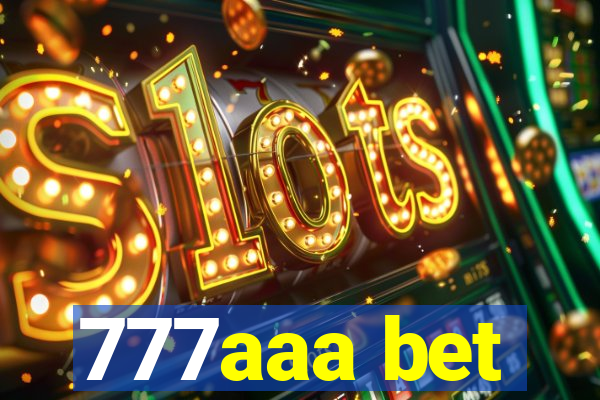 777aaa bet