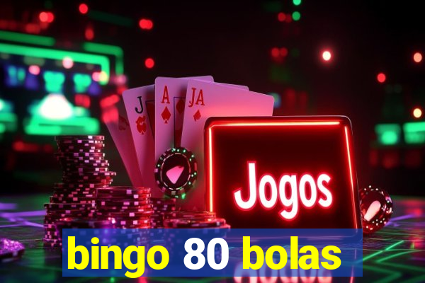 bingo 80 bolas