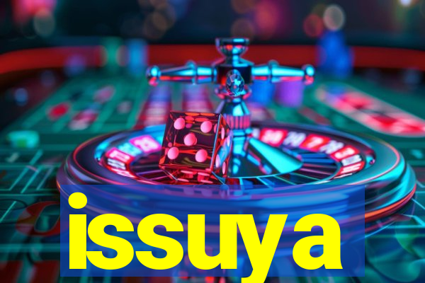 issuya