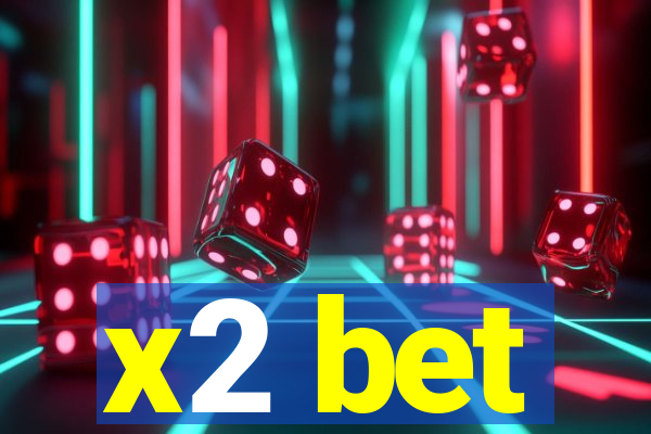 x2 bet