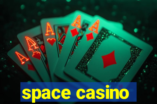 space casino