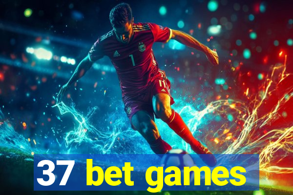 37 bet games