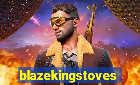 blazekingstoves