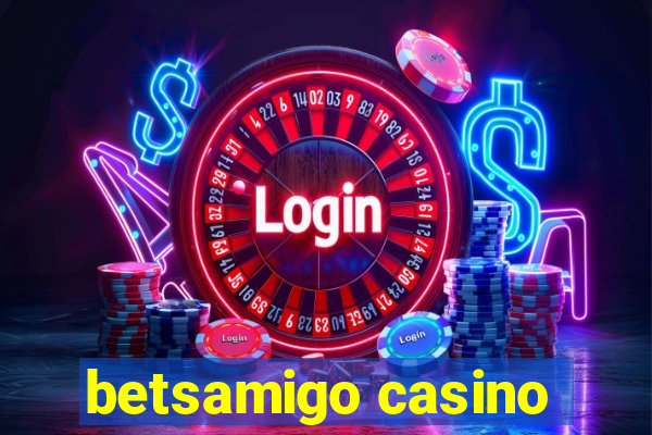 betsamigo casino