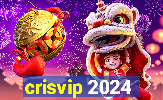 crisvip 2024