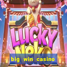 big win casino online slot