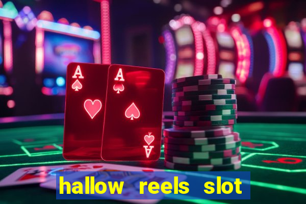 hallow reels slot free play