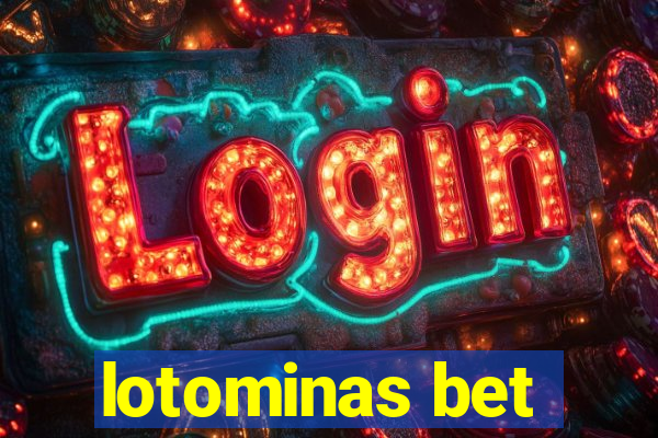 lotominas bet