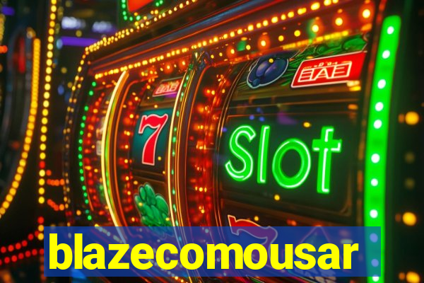 blazecomousar