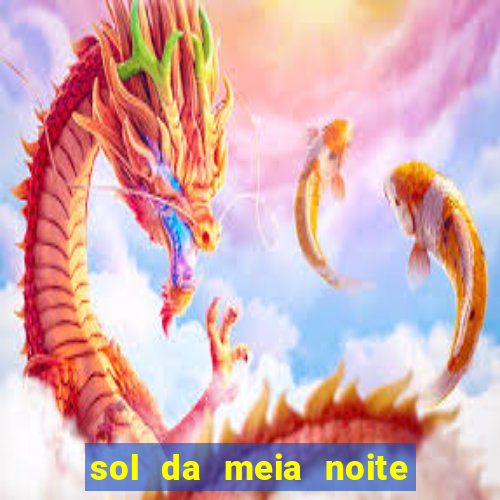 sol da meia noite ela morre